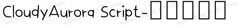 CloudyAurora Script字体转换